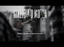 Kabza De Small – Nkosi Sikelela uMotha (feat. Nobuhle)