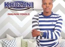 Khuzani – Ngikhule Kanzima