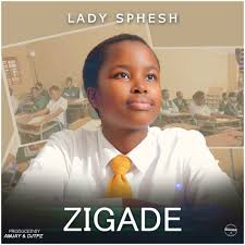 Lady Sphesh – Zigade