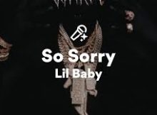 Lil Baby – So Sorry