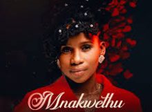 Lwah Ndlunkulu – Mnakwethu