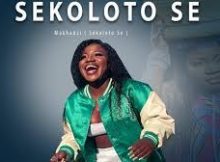 Makhadzi – Sekoloto Se New Hit 2025 ft Kharishma