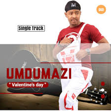 Mdumazi – Valentine’s Day