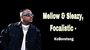 Mellow & Sleazy – Watoloka (Feat. Focalistic)