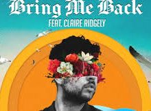 Miles Away – Bring Me Back (feat. Claire Ridgely)