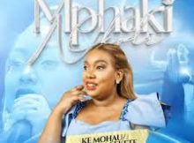 Mphaki Nkoli – Ke Mohau/Maleme A Sekete