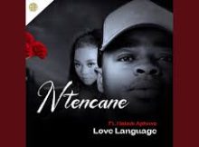 EP: Ntencane – Love language