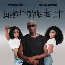 Officixl rsa & Royal Sisters – What Time Is It