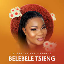 Pleasure tsa manyalo – Belebele Tsieng