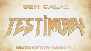 Seh Calaz – Testimony