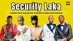 Shebeshxt – Security Laka