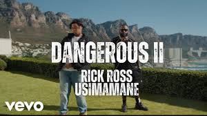 Usimamane – Dangerous II ft Rick Ross