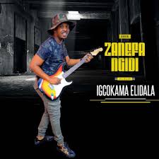 Zanefa Ngidi – Igcokama elidala