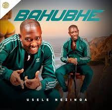 ALBUM: Bahubhe – Usele Nezinqa