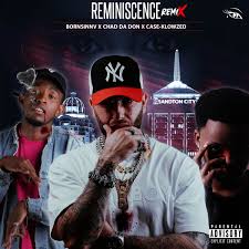 Bornsinnv, Chad Da Don & Case-Klowzed – Reminiscence (Remix)