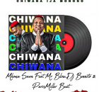 Chiwana Ija Monono ft Mr B Line, Dj Bennito & Paris Miller Beat – Mkoma Saan