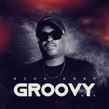 Echo Deep – Groovy