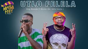 King Monada Ft Master KG – Utlo Felela