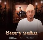 Naleboy Young King – Story saka deluxe ft. Giggs Walker