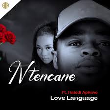 Ntencane & Naledi Aphiwe – Love Language