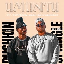 Pushkin RSA & Springle – Umuntu (feat. Dash SA, T&T Musiq & Benyric)