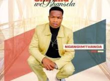 Umfana weKhansela – Ngangimthanda