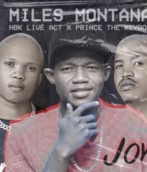 Miles Montana, HBK Live Act & Prince The Keyboo – Joy