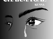 CHARMA GAL - Ke nna
