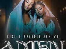 Cici ft Naledi Aphiwe - Amen