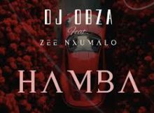 DJ Obza – Hamba (feat. Zee Nxumalo)