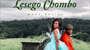 Dada Kavino ft Ey Brizzy - Lesego Chombo