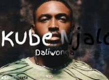 Daliwonga - Kube Njalo (feat. Mas Musiq & Soa Matrixx)