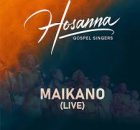 Hosanna Gospel Singers - Maikano (Live)