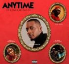 ID Cabasa x Bella Shmurda x Ayo Maff x Ajebo Hustlers - Anytime Reimagined