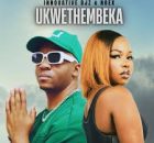 Innovative djz – Ukwethembeka
