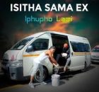 Isitha Sama ex - Iphupho Lami