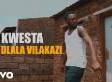 Kwesta DaKAR - Dlala Vilakazi