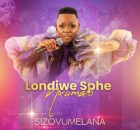 Londiwe Sphe Nxumalo - Sofela kuwe Medley