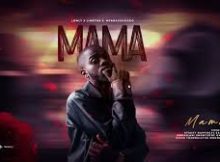 Lowly – Mama Ft Lington & Mfana Kah Gogo
