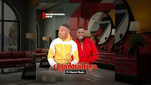 MASHONISA NKR - OGABHADIYA (FEAT MENZI)