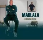 Madlala – uNikhodima Ft. Zamokuhle & Tsheke Mngoma