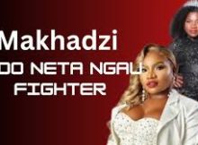 Makhadzi - Ndo neta ngau fighter