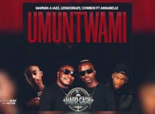 Mapara A Jazz – Umuntwami Ft LeeMcKrazy & Cowboii featuring Annabelle