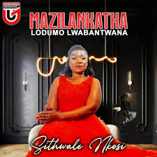Mazilankatha – Sisebusweni bakho