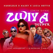 Mukololo - Zwiya Deeper (feat. Megadrumz, Dj Skizoh BW, Maq D) (Zwiya Difha)