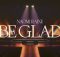 Naomi Raine – Be Glad (Live)