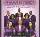 Ncandweni Christ Ambassadors - Ngizomethemba