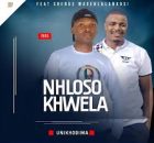 Nhloso Khwela - UNIKHODIMA (Song)