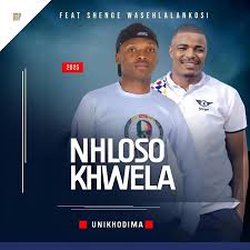 Nhloso Khwela - UNIKHODIMA (Song)