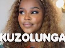 Nkosazana Daughter, Master KG, Makhadzi - KUZOLUNGA Feat Nomcebo